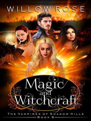 cover image of Magic and Witchcraft (The Vampires of Shadow Hills Book 6)